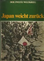 Der zweite Weltkrieg.  Japan weicht zurück.