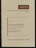 ARISTO. Mitteilungen für die Schulpraxis 36 (Mini-Rechner ARISTO M 27, ARISTOFORM 5001, ARISTO-PROGRAMM 5002; Das ARISTO-TZ-Dreieck; Gedanken um die Exponentialskala LL bei ARISTO-Rechenstäben)