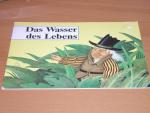 Das Wasser des Lebens