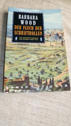 Barbara Wood: Der Fluch der Schriftrolle Barbara Wood: Der Fluch der Schriftrolle