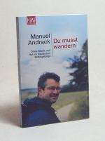 Manuel Andrack: Du musst wandern : ohne Manuel Andrack: Du musst wandern : ohne