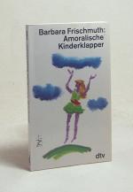 Barbara Frischmuth: Amoralische Kinderkl Barbara Frischmuth: Amoralische Kinderkl