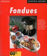 Antje Grüner: Fondues - Verführerische L