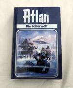 Atlan-Zeitabenteuer / Die Folterwelt