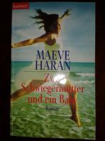Maeve Haran: Zwei Schwiegermütter und ei Maeve Haran: Zwei Schwiegermütter und ei