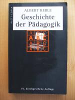 Albert Reble: Geschichte der Pädagogik [ Albert Reble: Geschichte der Pädagogik [