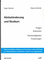 Hörbehinderung und Studium - Fragen - Antworten - Notwendigkeiten - Forderungen