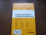 Lehrbuch der Klinischen Chemie und Pathobiochemie