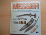 Messer - eine illustrierte Enzyklopädie über Messer für die Jagd, den Kampf und das Überleben