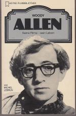 Woody Allen. Seine Filme - sein Leben