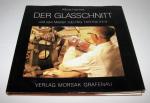 Der Glasschnitt und sein Meister Georg Hirtreiter