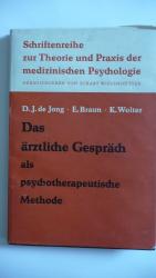 schriftenreihe zur theorie und praxis der medizinischen psychologie  - das ärztliche gespräch als psychotherapeutische methode