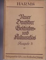 Neuer Deutscher Geschichts - und Kulturatlas. Ausgaber B.