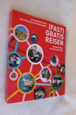 Fast) gratis reisen - Ein Guide durch die Gastfreundschaftsnetzwerke