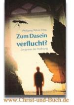 Wolfgang Bühne (Hrsg.): Zum Dasein verfl Wolfgang Bühne (Hrsg.): Zum Dasein verfl