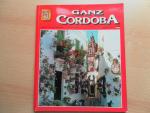 Ganz Cordoba : Reihe "Ganz Spanien"