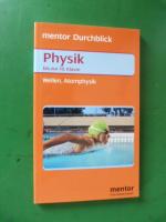 Physik. Wärmelehre, Atomphysik. 5.-10. Klasse. mentor Durchblick