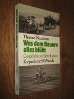 Thomas Neumann: Was dem Bauern alles blü Thomas Neumann: Was dem Bauern alles blü