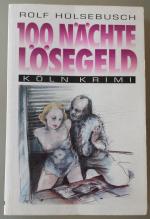 Rolf Hülsebusch: 100 Nächte Lösegeld