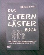 Heide Engl: Das Elternlästerbuch (Kinder