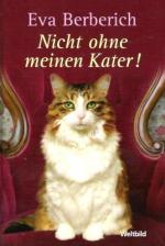 Eva Berberich: Nicht ohne meinen Kater!
