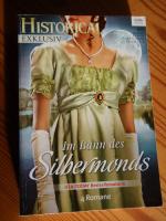 Im Bann des Silbermonds: Braut des Mondlichts, Das Glück der Lady S., Zauber einer Mondnacht, Die falsche Braut für Ewan? - Historical exklusiv, Band 46, 4 Romane