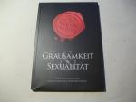 O.A.: Grausamkeit & Sexualität. Angst un