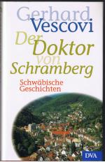 Gerhard Vescovi: Der Doktor von Schrambe Gerhard Vescovi: Der Doktor von Schrambe