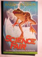 Science Fair - A Story of Mystery, Danger, International Suspense, and a Very Nervous Frog