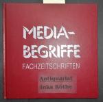 Media-Begriffe - Herausgeber: Börsenverein des Deutschen Buchhandels, Arbeitsgemeinschaft Zeitschriftenverlage