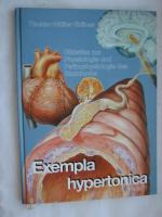 Exempla hypertonica   Bildatlas zur Physiologie und Pathophysiologie des Blutdrucks  Band 1