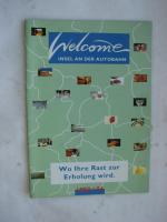 Welcome - Insel an der Autobahn - Wo Ihre Rast zur Erholung wird