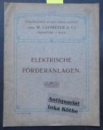 W Lahmeyer: Elektrische Förderanlagen - W Lahmeyer: Elektrische Förderanlagen -