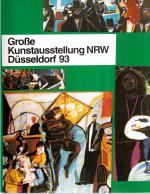 Grosse Kunstausstellung NRW Düsseldorf '93 ( 1993) . Ein Markt für Kunst und Künstler. Neunzig Jahre im Kunstpalast