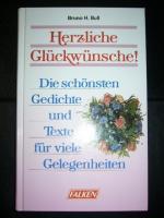 Herzliche Glückwünsche! - Die schönsten Gedichte und Texte für viele Gelegenheiten