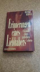 Benno Kroll: Erinnerungen eines Liebhabe Benno Kroll: Erinnerungen eines Liebhabe