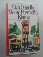 Meine Freundin Elaine. Roman. Hardcover