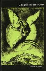 Chagall träumt Gott - Auswahl und Einführung von Alfons Rosenberg