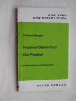 Dürrenmatt,Friedrich - Die Physiker - Interpretationen und unterrichtspraktische Hinweise