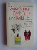 Anita Bind-Klinger: Aura-Soma, Bach-Blüt