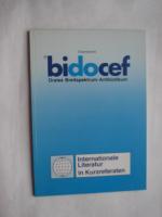 Cephadroxil - bidocef - Orales Breitspektrum-Antibiotikum - Internationale Literatur in Kurzreferaten