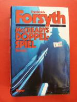 Frederick Forsyth: McCreadys Doppelspiel Frederick Forsyth: McCreadys Doppelspiel