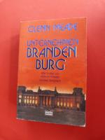 Glenn Meade: Unternehmen Brandenburg