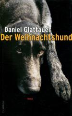 Daniel Glattauer: Der Weihnachtshund Daniel Glattauer: Der Weihnachtshund