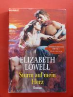 Elizabeth Lowell: Sturm auf mein Herz. Elizabeth Lowell: Sturm auf mein Herz.