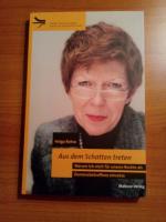 Helga Rohra: Aus dem Schatten treten - W Helga Rohra: Aus dem Schatten treten - W