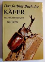 Das farbige Buch der Käfer: mit 533 Abbildungen.