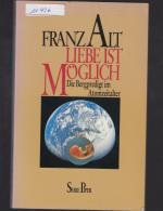 Liebe ist möglich - Die Bergpredigt im Atomzeitalter