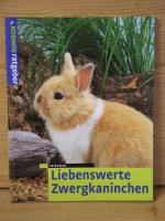 Peter Beck: "Liebenswerte Zwergkaninchen Peter Beck: "Liebenswerte Zwergkaninchen