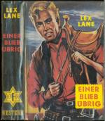 Lex Lane: Einer blieb übrig Lex Lane: Einer blieb übrig